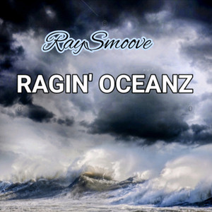 Ragin' oceanz (Explicit)