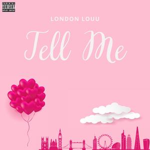 Tell Me (Explicit)