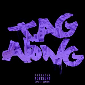 Tag Along (Explicit)