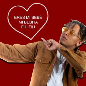 Eres Mi Bebé Mi Bebita Fiu Fiu