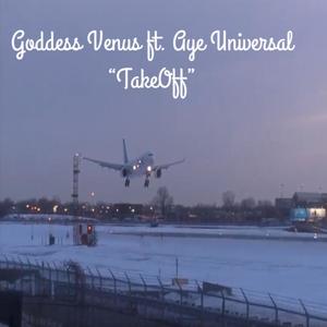 TakeOff(feat. Aye Universal) (Explicit)
