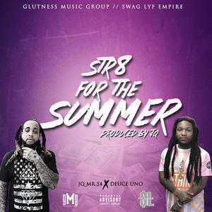 Str8 for the Summer (feat. Deuce Uno) (Explicit)
