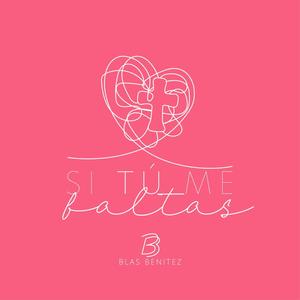Si tu me faltas (feat. Juanjo Cabrera)