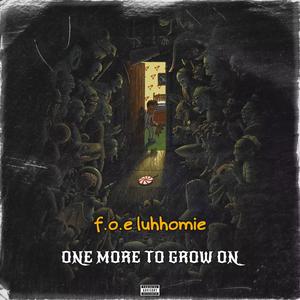 One More To Grow On (feat. Wizdakidd) [Explicit]