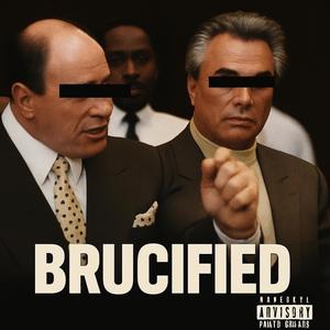 BRUCIFIED