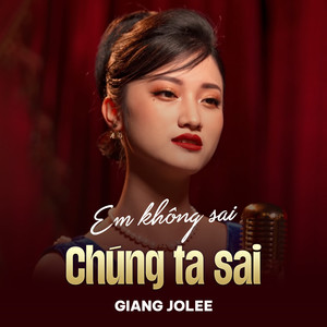 Em Không Sai Chúng Ta Sai (Disco)