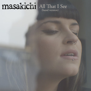 All That I See (Band Version)