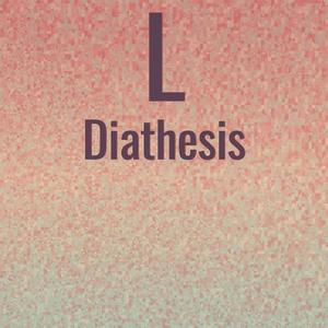 L Diathesis