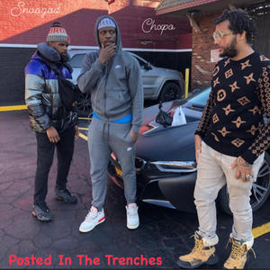 Posted In The Trenches (feat. Chxpo) (Explicit)