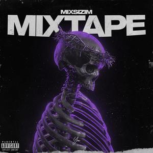 Mixsizim Mixtape (Explicit)