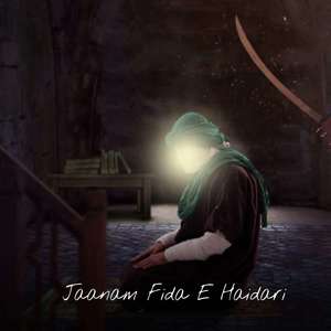 Jaanam Fida E Haidari