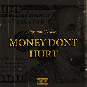 Money Don't Hurt (Explicit)