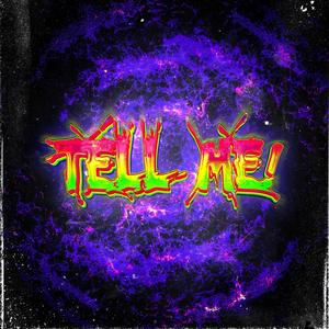 TELL ME! (Explicit)