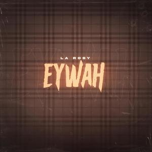 Eywah (Explicit)