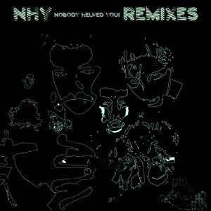 NOBODY HELPED YOU! (Remix)