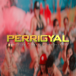 Perrigyal (Explicit)