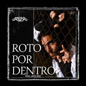 Roto por Dentro (Explicit)