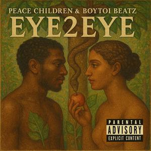 Eye2Eye (feat. Boytoi Beatz) (Explicit)