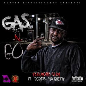 Gas n Go (feat. Dudee No Gritty)