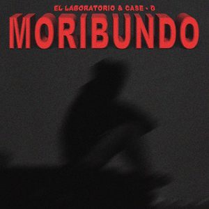 Moribundo (Explicit)