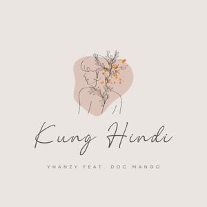 Kung Hindi (Explicit)