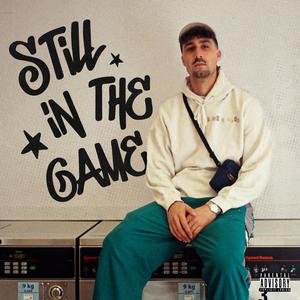 Still in the Game (Explicit)