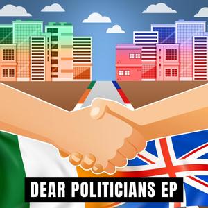 Dear Politicians (Explicit)