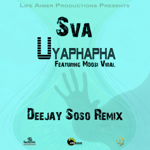 Uyaphapha (feat. Mdosi Viral) [Deejay Soso Remix]