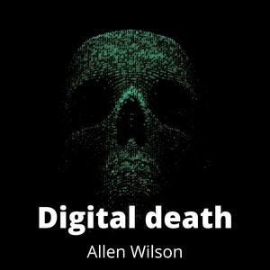 Digital Death