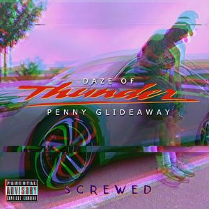 Daze of Thunder freestyle (screwed) (Explicit)