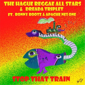 Stop That Train(feat. Ronny Rootz & Apache Nes One)