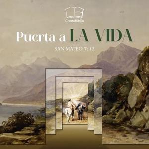 Puerta a la Vida (San Mateo 7-12)