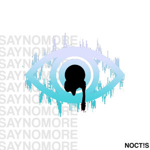 saynomore(feat. snip4rs, lord nox, 0ikiryo!, armor & dumb*****corner) (Explicit)