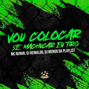 Vou Colocar Se Machucar Eu Tiro (Explicit)