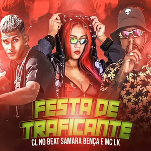 Festa de Traficante (Explicit)
