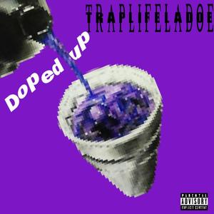 Doped Up (Explicit)