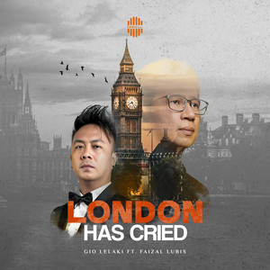 London Has Cried (Faizal Lubis)