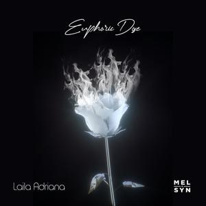 Euphoric Dose(feat. Laila Adriana)