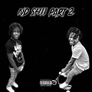 Nd Shii Pt 2 (Explicit)