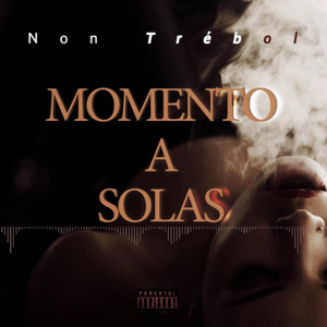 Momento a Solas (Explicit)