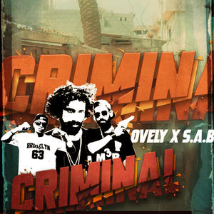 Criminal (feat. Nadir Lovely M3b & S.A.B)