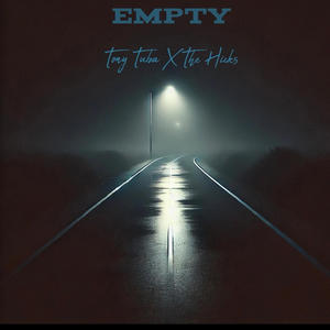 Empty (feat. The Hicks) (Explicit)