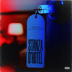 Stanza D’Hotel (feat. Not Good) [Explicit]