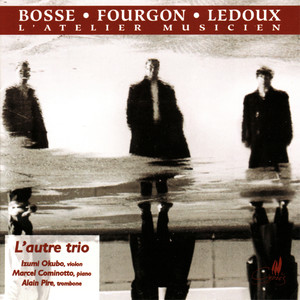 L'autre Trio plays Bosse, Fourgon and Ledoux