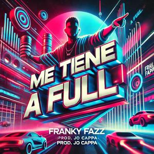 Me tiene a full (Radio Edit)