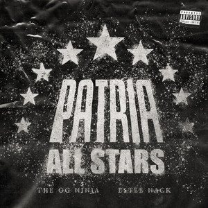 Patria All-Stars (Explicit)