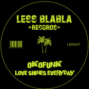 OKOFUNK - Love Shines Everyday