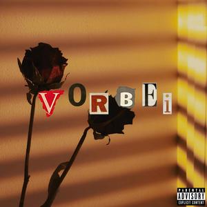 Vorbei (Explicit)