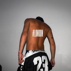 #LONDON (Explicit)