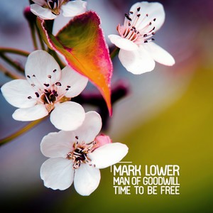 Mark Lower - Time to Be Free (Mark Lower Edit)